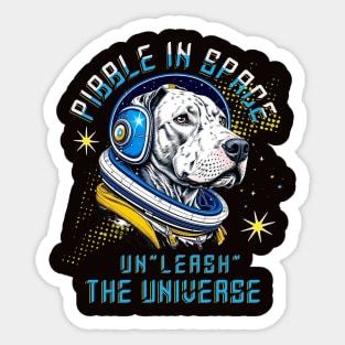 Pibble in Space Un"leash" the Universe Sticker